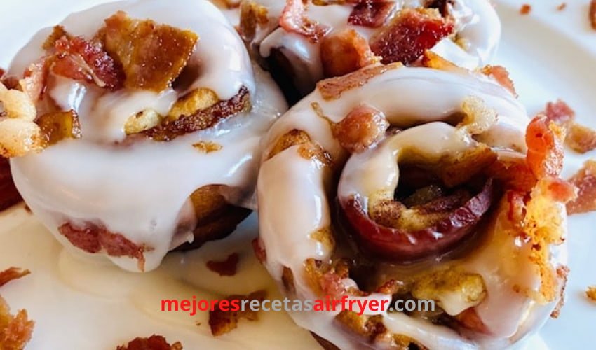 Cinnamon Rolls con Tocino y Bourbon en la Freidora de Aire 2 Cinnamon Rolls con Tocino y Bourbon en la Freidora de Aire